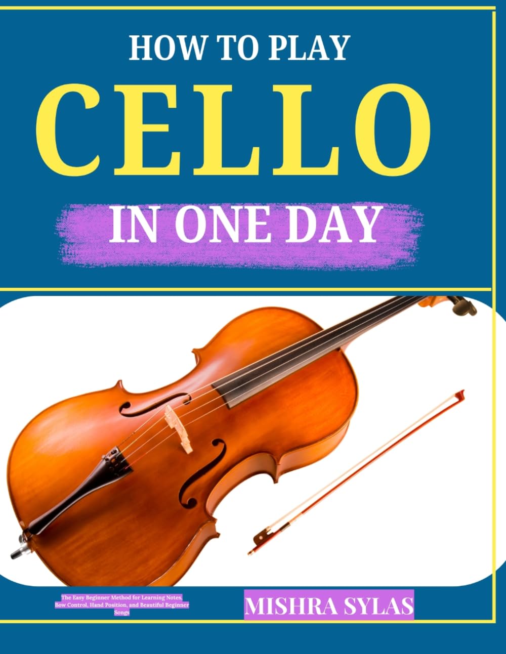 capítulo por capítulo baixar HOW TO PLAY CELLO IN ONE DAY: The Easy Beginner Method for Learning Notes, Bow Control, Hand Position, and Beautiful Beginner Songs