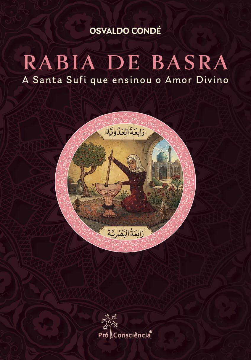 ler totalmente Rabia de Basra: A Santa Sufi que ensinou o Amor Divino