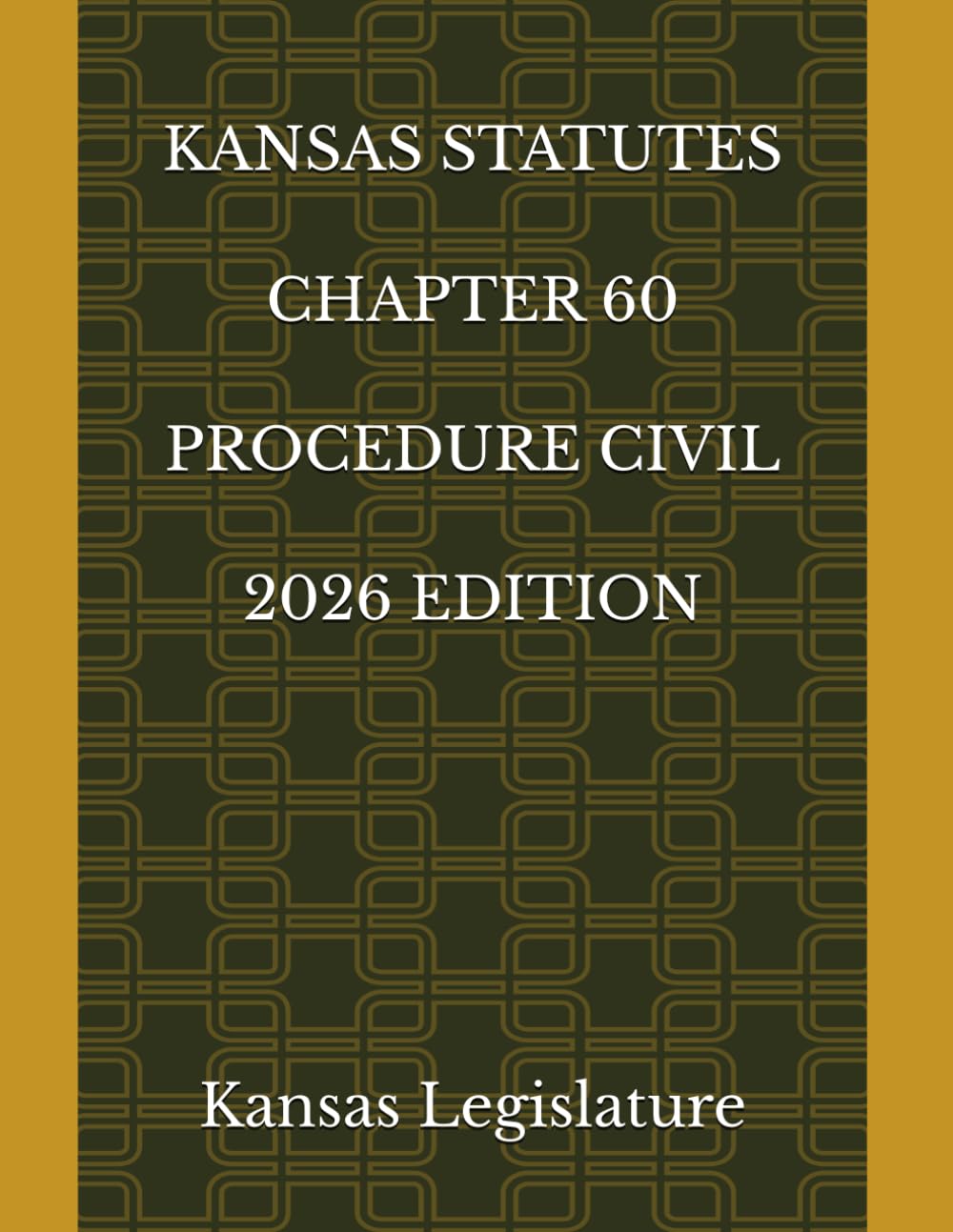 ler totalmente KANSAS STATUTES CHAPTER 60 PROCEDURE CIVIL 2026 EDITION
