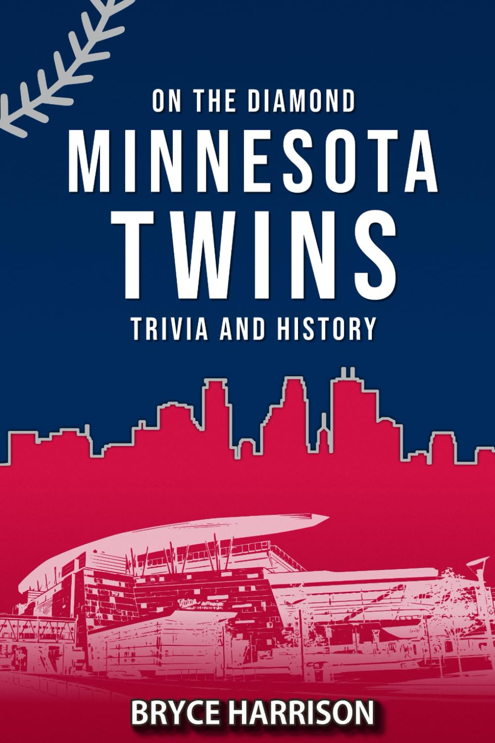 On the Diamond: Minnesota Twins: Trivia and History baixar o livro de graça