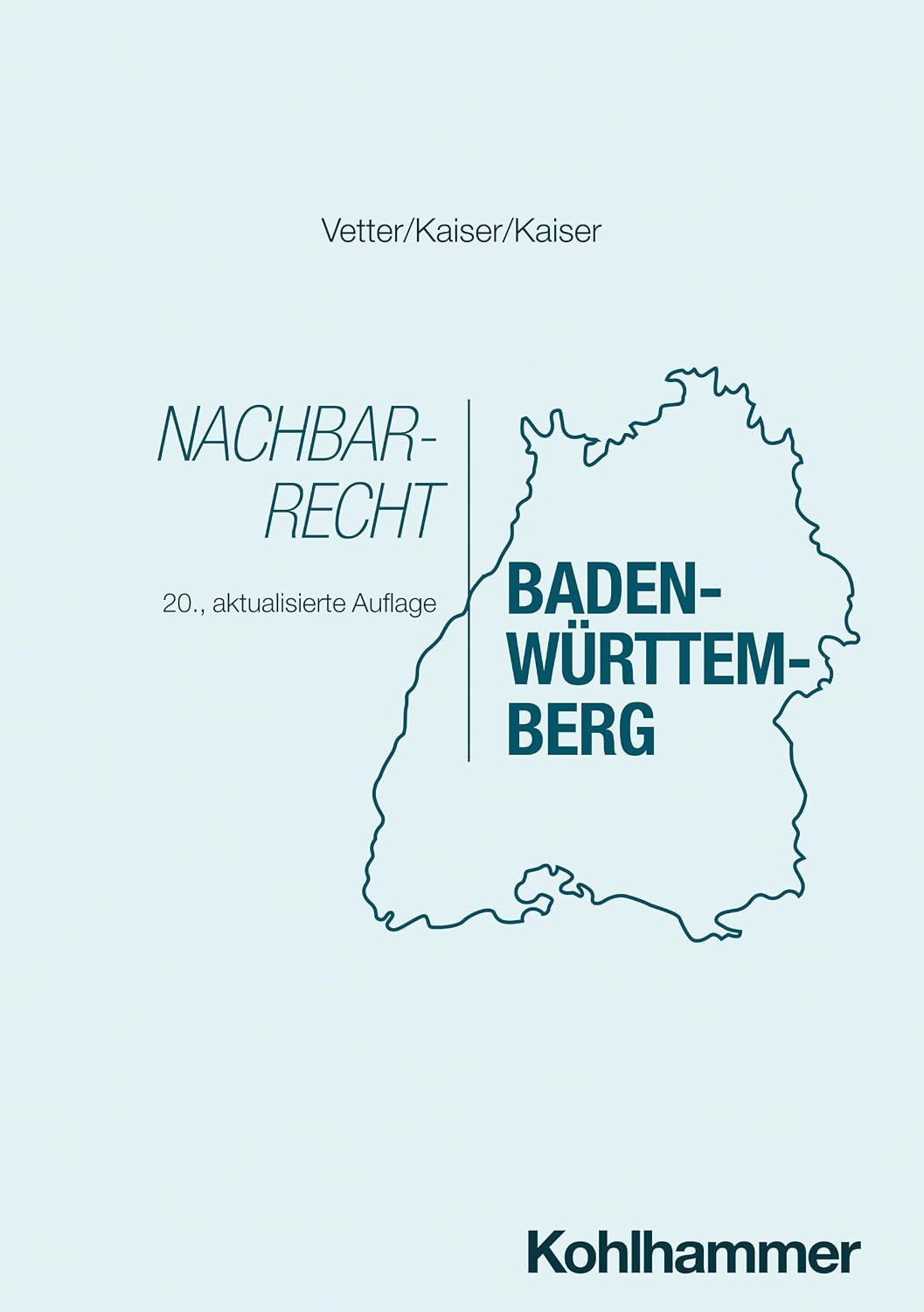 Nachbarrecht Baden-Württemberg (German Edition)