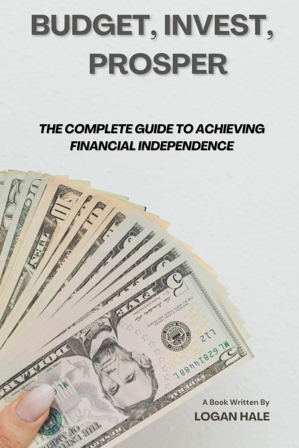 ler totalmente Budget, Invest, Prosper: The Complete Guide to Achieving Financial Independence