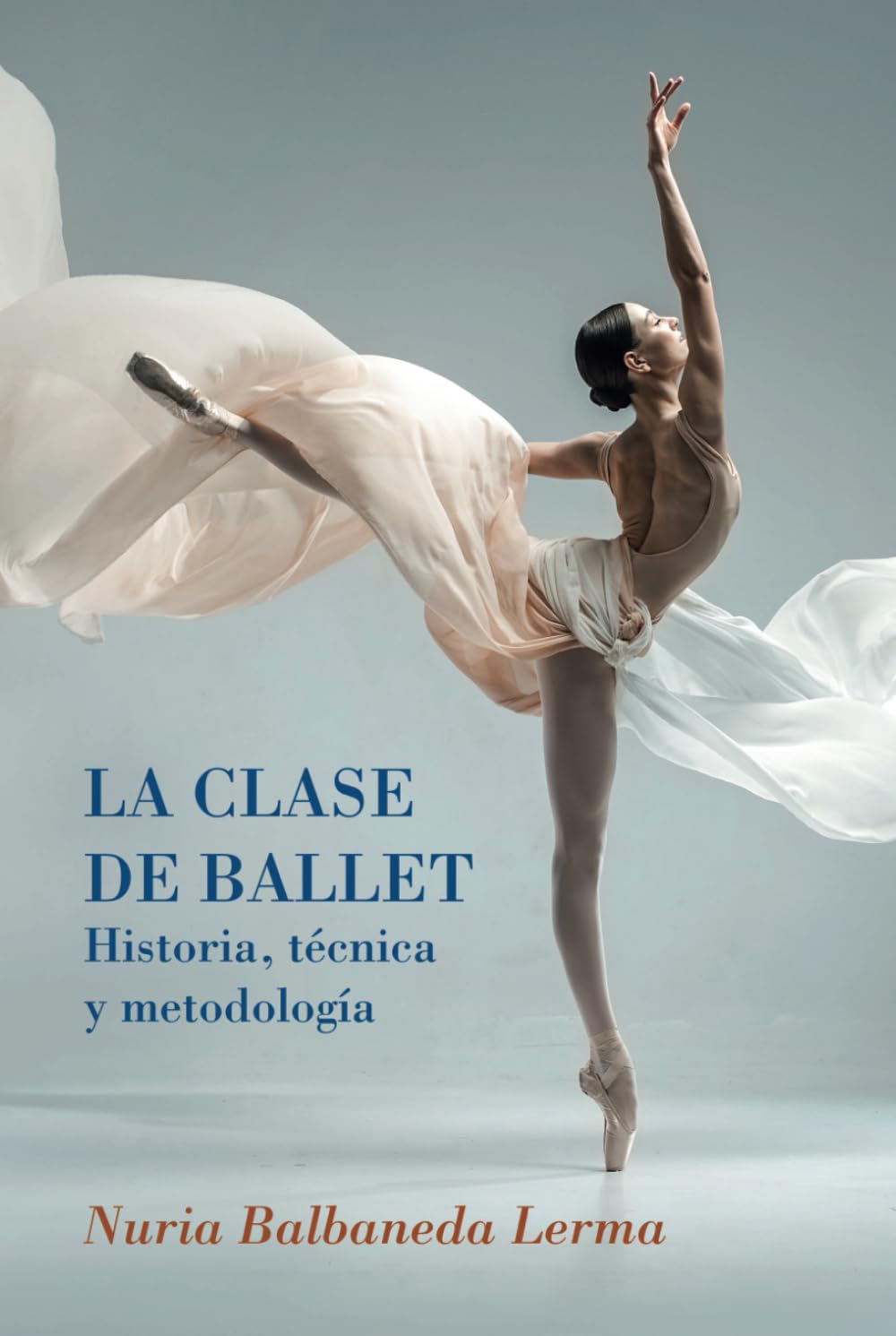 ler totalmente La clase de ballet - Historia, técnica y metodología: guía de danza clásica (Spanish Edition)