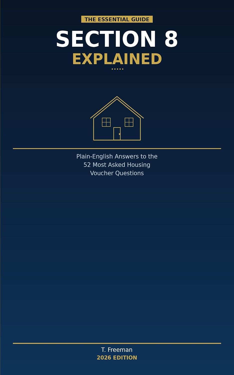 Section 8 Explained: Plain-English Answers to the 52 Most Asked Housing Voucher Questions (English Edition) baixar livro de graça