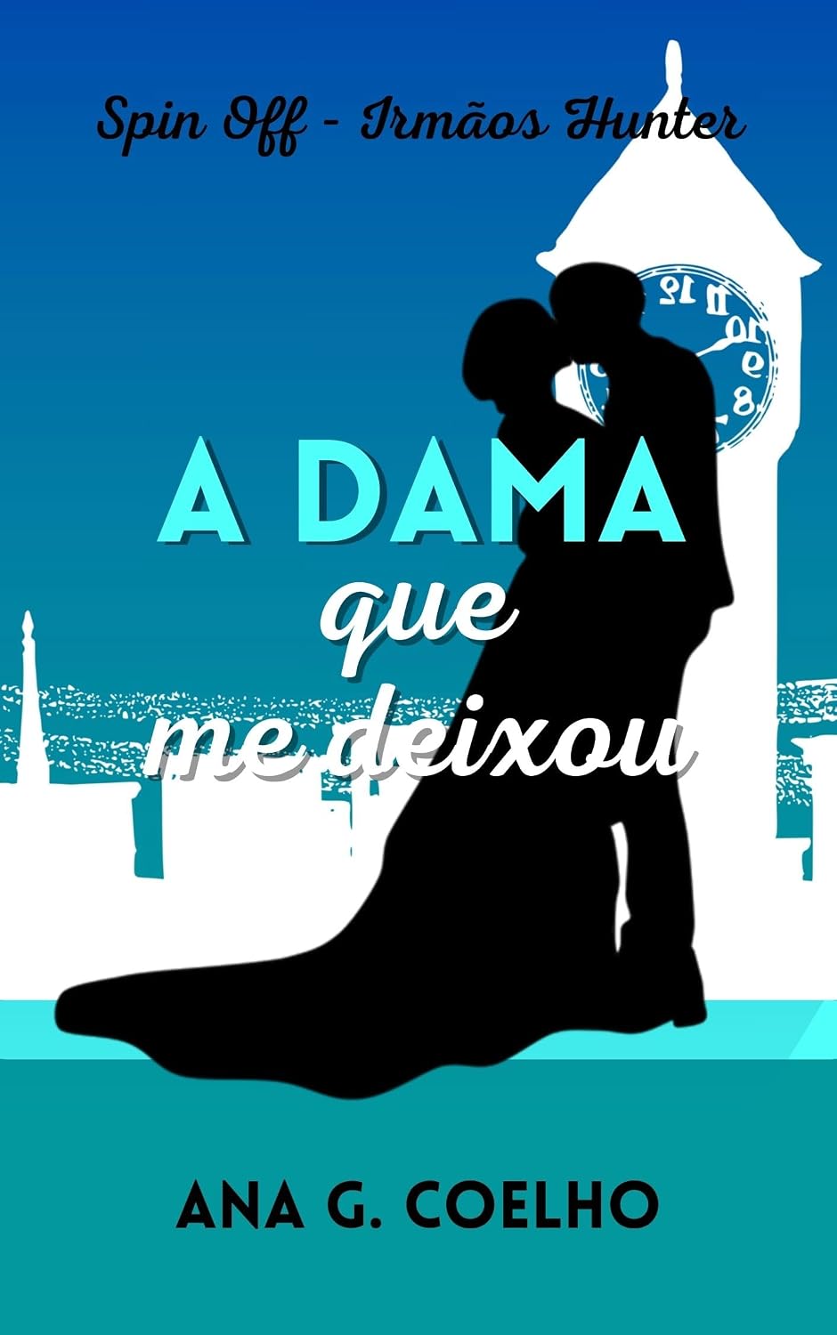 capítulo por capítulo baixar A Dama que Me Deixou (Irmãos Hunter)