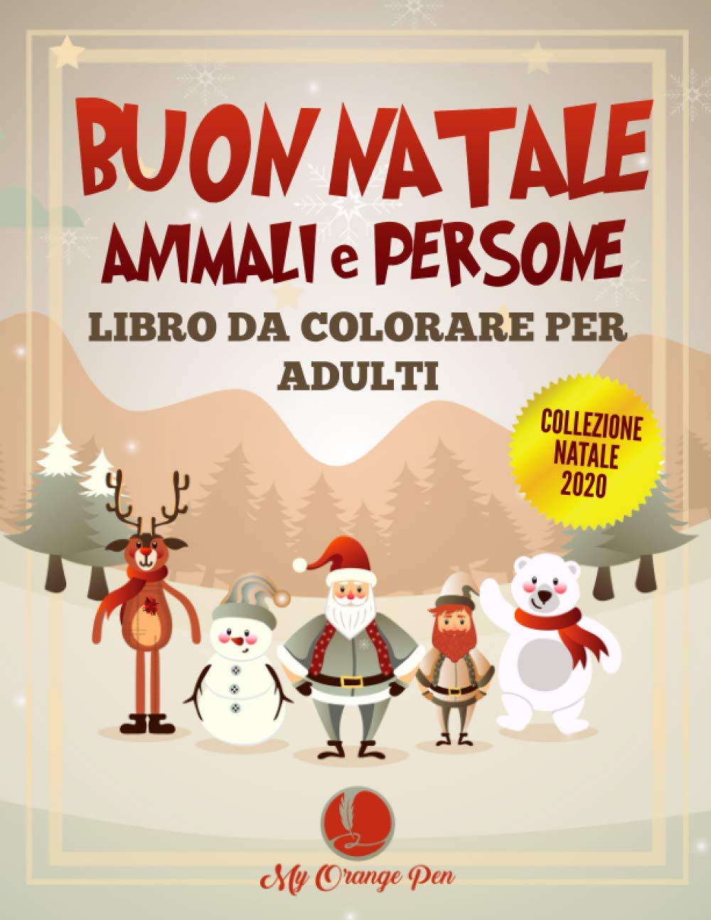 ler totalmente Buon Natale Animali e Persone Libro da Colorare per Adulti: 25 Disegni Divertenti, Festosi e Antistress con Bellissime Scene Natalizie Rilassanti (Italian Edition)