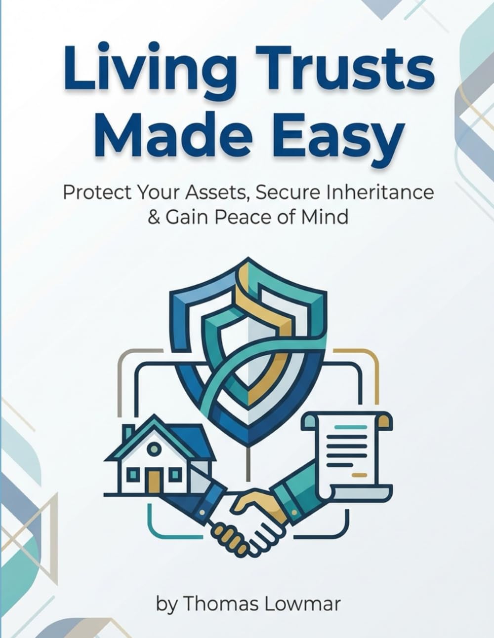 ler totalmente Living Trusts Made Easy Protect your assets, leave an inheritance, and have peace of mind: A Empathetic A Step-by-Step Guide to Avoid Probate, Understand Trusts & Simplify Estate Planning