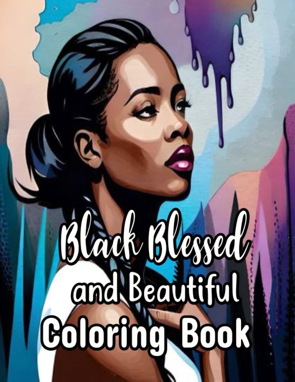 Black, Blessed, and Beautiful Coloring Book: An Adult Coloring Book Celebrating Black and Brown Afro American Queens, For Stress Relief and Relaxation baixar livro de graça