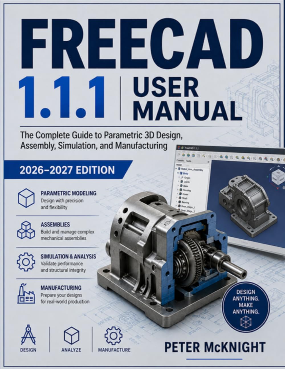 ler totalmente FREECAD 1.1.1 USER MANUAL 2026- 2027: The Complete Guide to Parametric 3D Design, Assembly, Simulation, and Manufacturing
