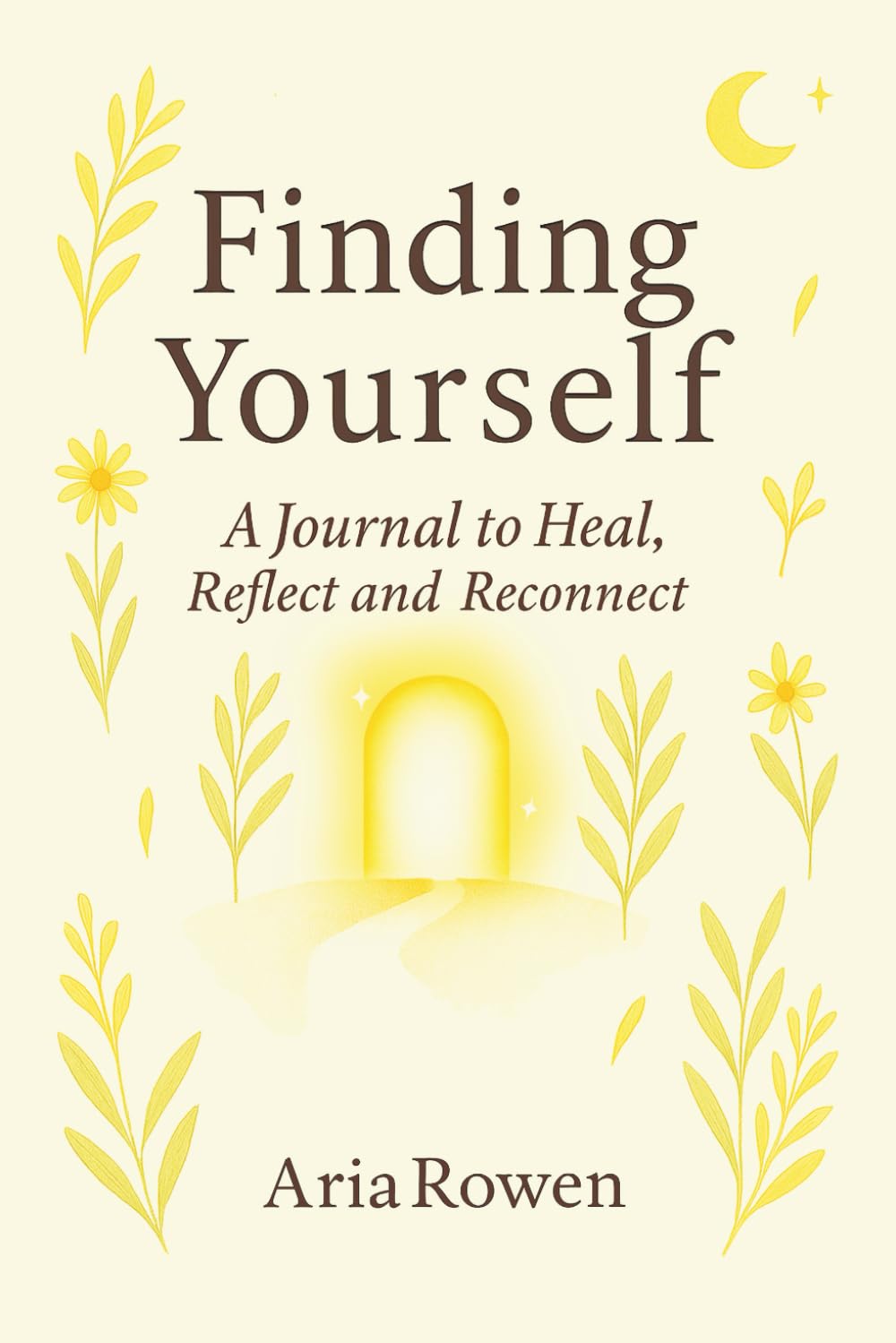 Finding Yourself: A Journal to Heal, Reflect and Reconnect: A Guided Space for Inner Clarity baixar livro de graça