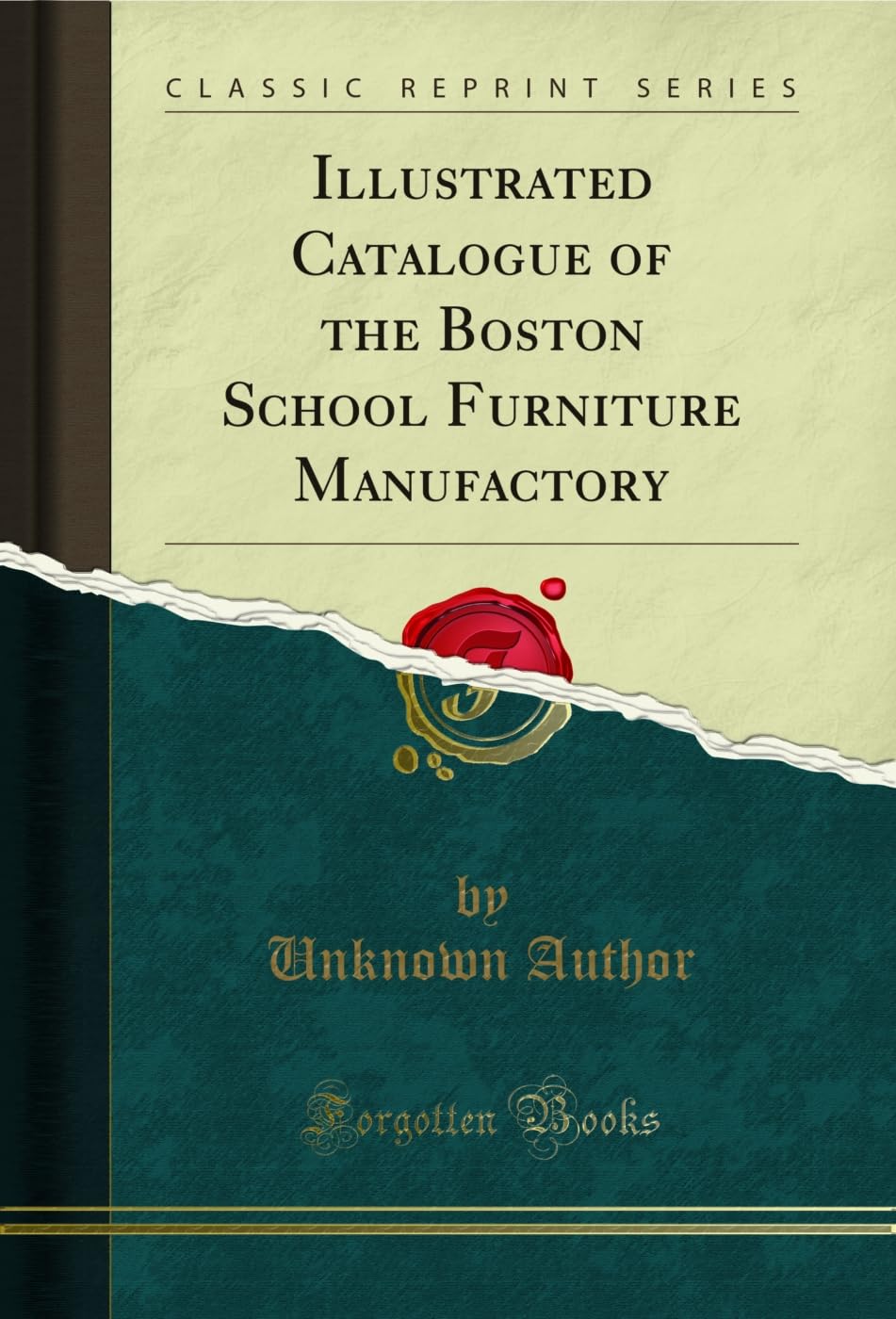ler totalmente Illustrated Catalogue of the Boston School Furniture Manufactory (Classic Reprint) (English Edition)