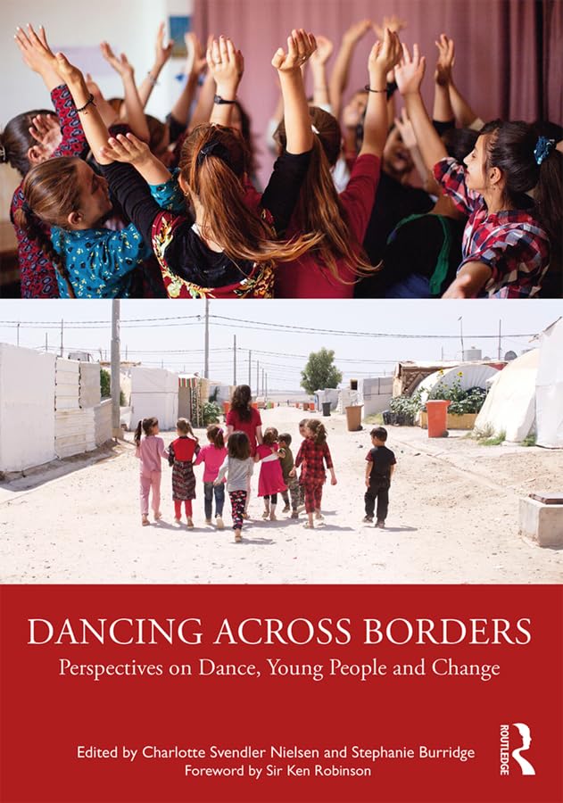 ler totalmente Dancing Across Borders: Perspectives on Dance, Young People and Change (English Edition)