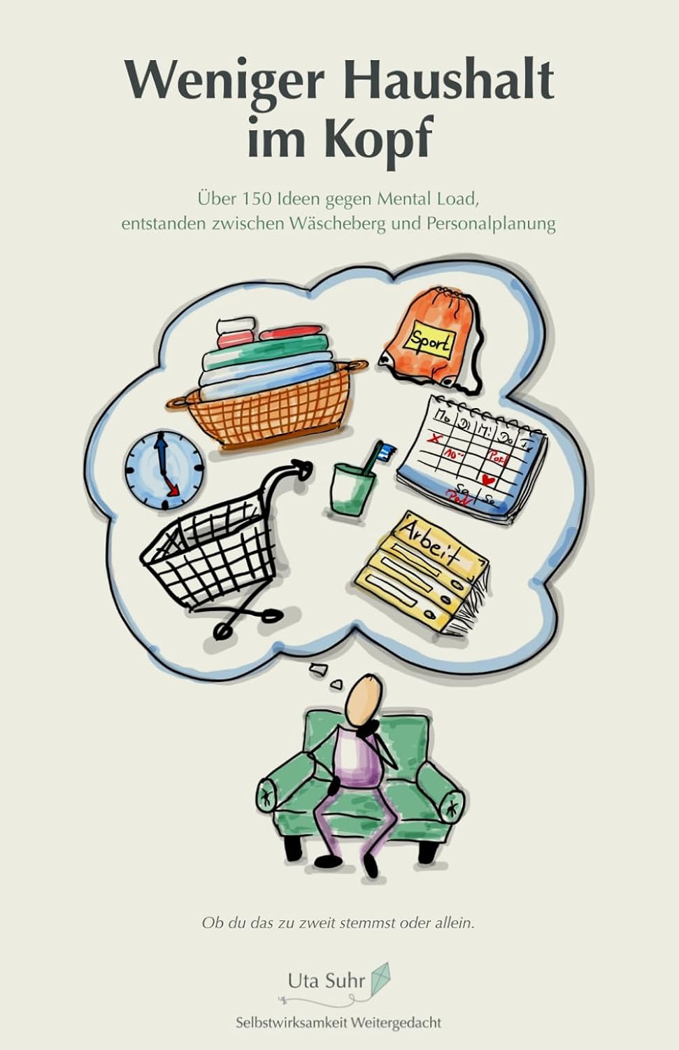 Weniger Haushalt im Kopf: Über 150 Ideen gegen Mental Load, entstanden zwischen Wäscheberg und Personalplanung (German Edition) baixar livro de graça