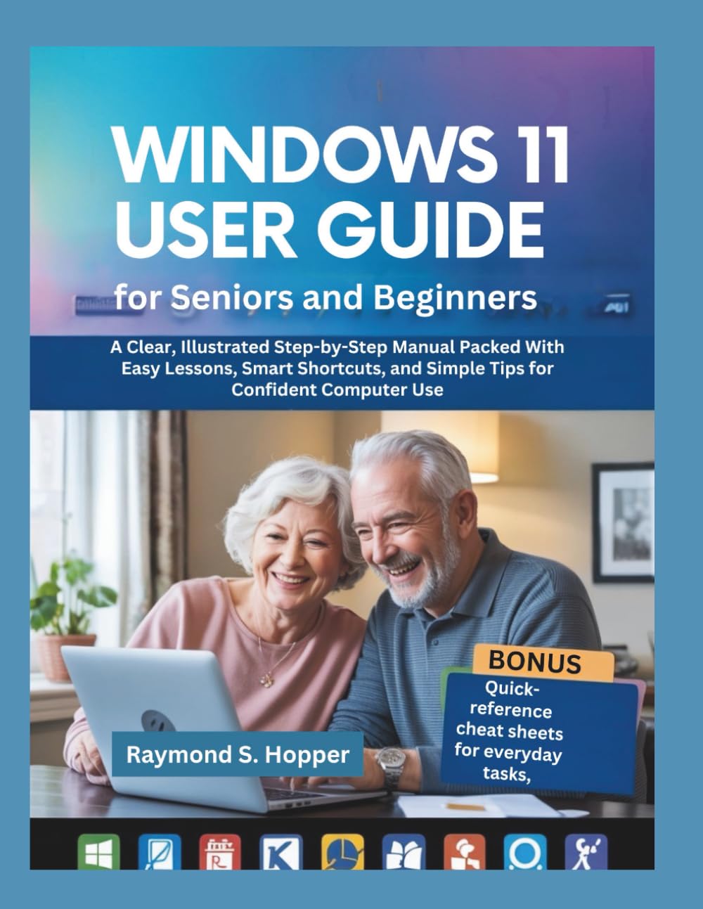 Windows 11 User Guide for Seniors and Beginners: A Clear, Illustrated Step-by-Step Manual Packed With Easy Lessons, Smart Shortcuts, and Simple Tips for Confident Computer Use baixar o livro de graça