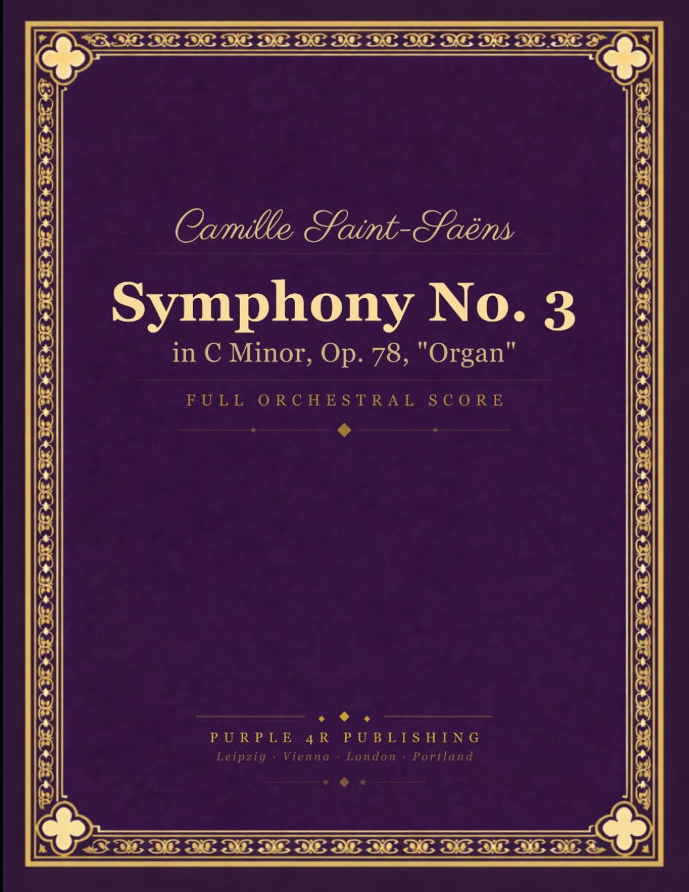 Saint-Saëns: Symphony No. 3 in C minor, Op. 78 "Organ Symphony" - Full Orchestral Score baixar o livro de graça