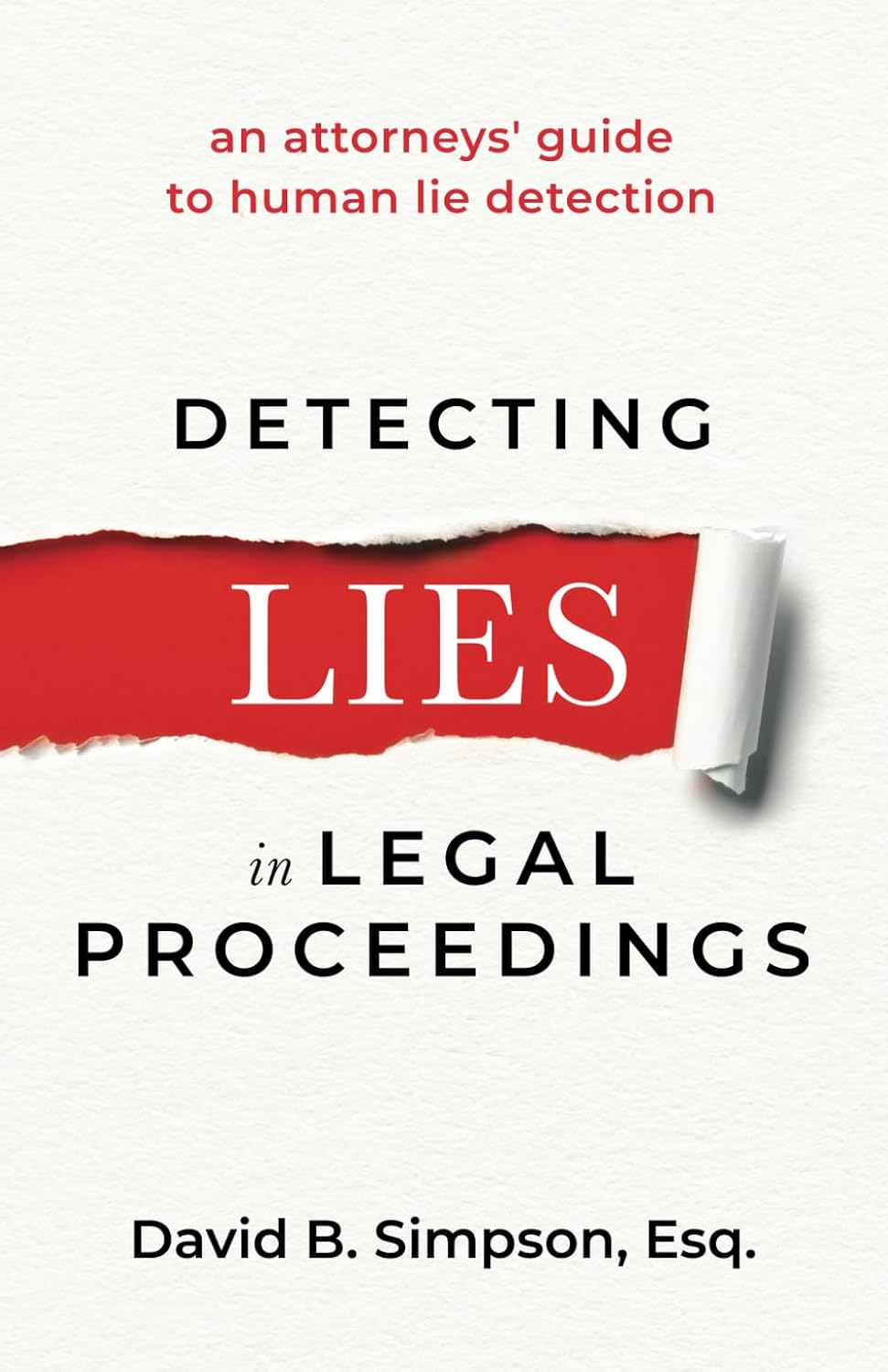 DETECTING LIES IN LEGAL PROCEEDINGS: an attorneys' guide to human lie detection baixar livro de graça