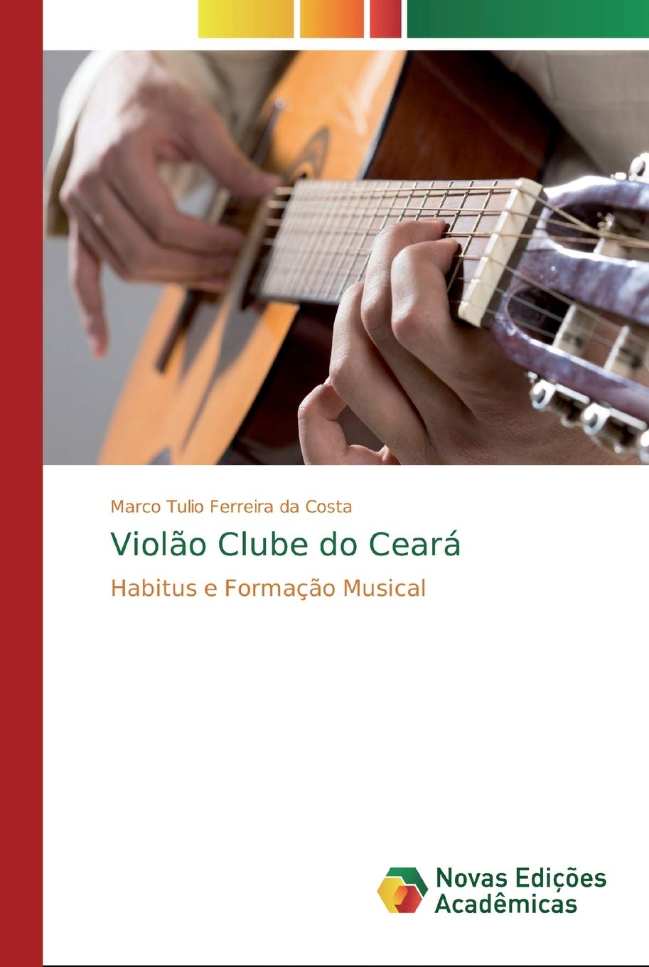 Violão Clube do Ceará: Habitus e Formação Musical baixar o livro de graça