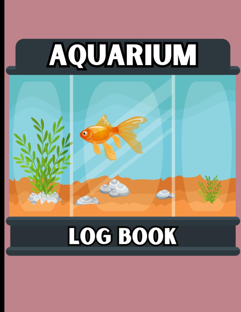 Aquarium Log Book: Keep Your Aquarium Healthy and Happy baixar o livro de graça