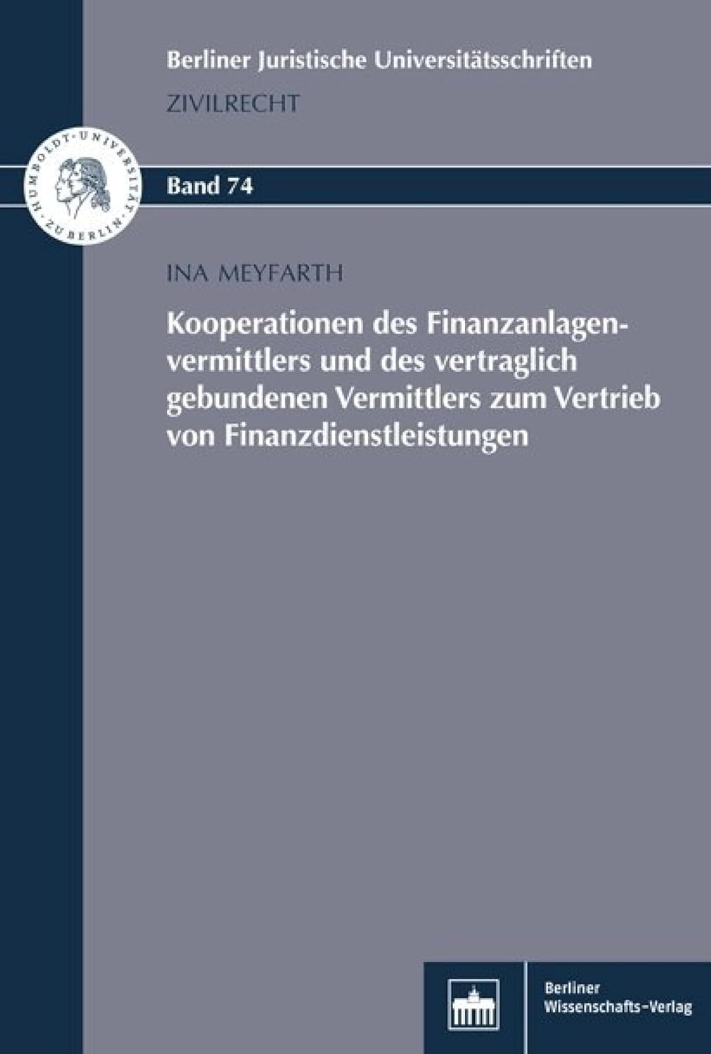 capítulo por capítulo baixar Kooperationen des Finanzanlagenvermittlers und des vertraglich gebundenen Vermittlers zum Vertrieb von Finanzdienstleistungen (Berliner Juristische Universitätsschriften:... Zivilrecht 74) (German Edition)