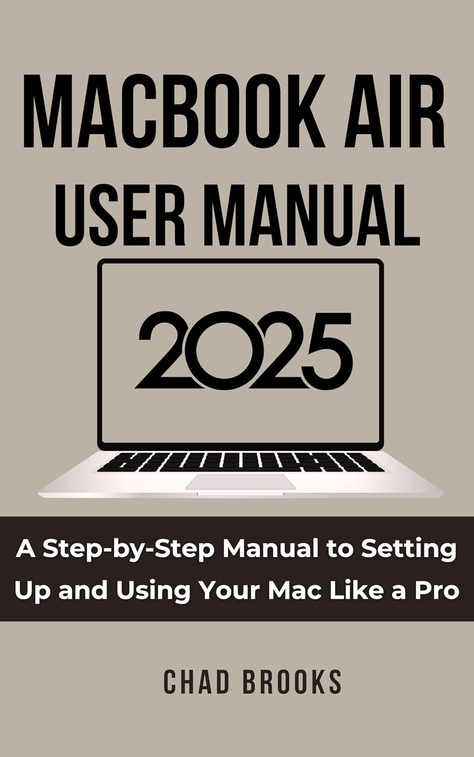 capítulo por capítulo baixar MacBook Air User Manual 2025: A Step-by-Step Manual to Setting Up and Using Your Mac Like a Pro (English Edition)