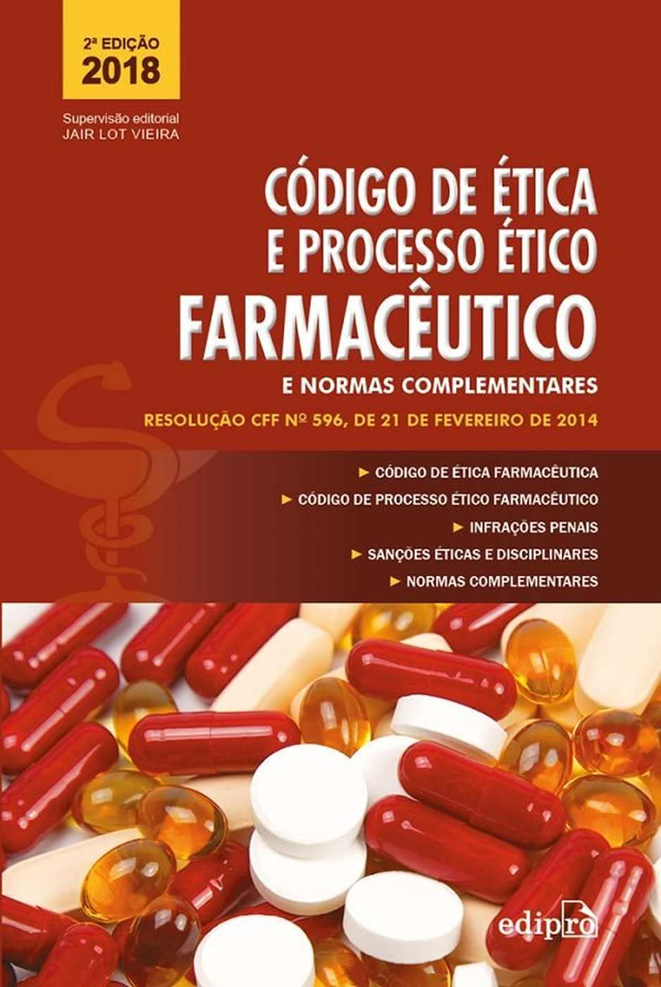 ler totalmente Código de Ética e Processo Ético Farmacêutico e Normas Complementares: Resolução CFF n.º 596, de 21 de fevereiro de 2014