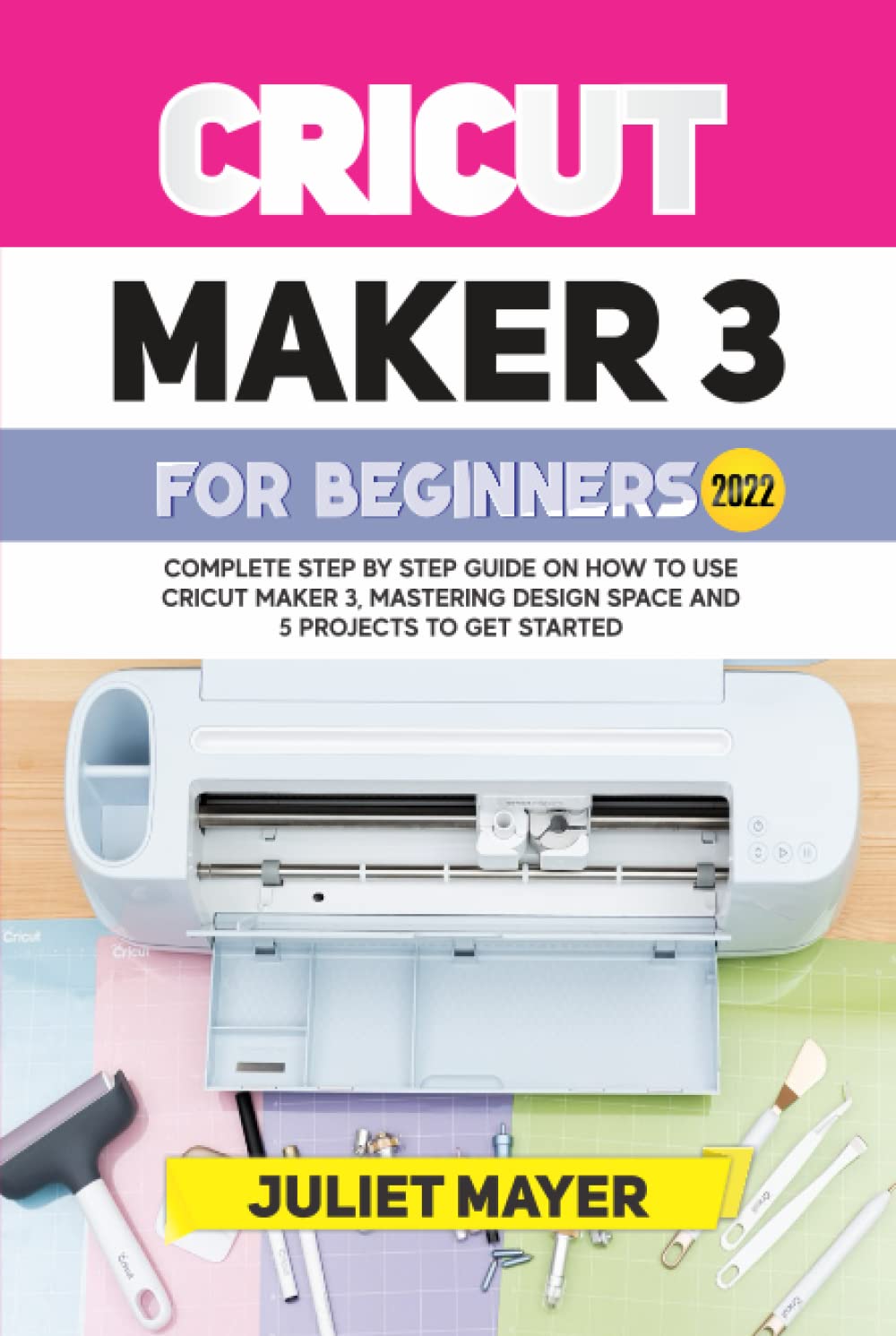 capítulo por capítulo baixar CRICUT MAKER 3 FOR BEGINNERS 2022: Complete Step By Step Guide On How To Use Cricut Maker 3, Mastering Design Space, and 5 Projects To Get Started