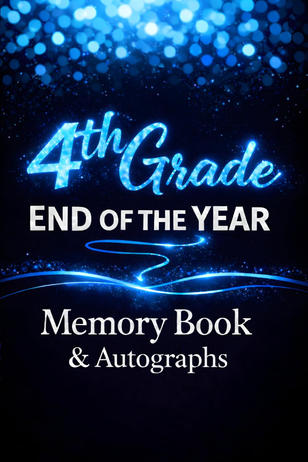 4th Grade Memory Book & Autograph Keepsake: A Keepsake for Students to Share Memories, Write Notes, and Collect Classmate Signatures baixar livro de graça