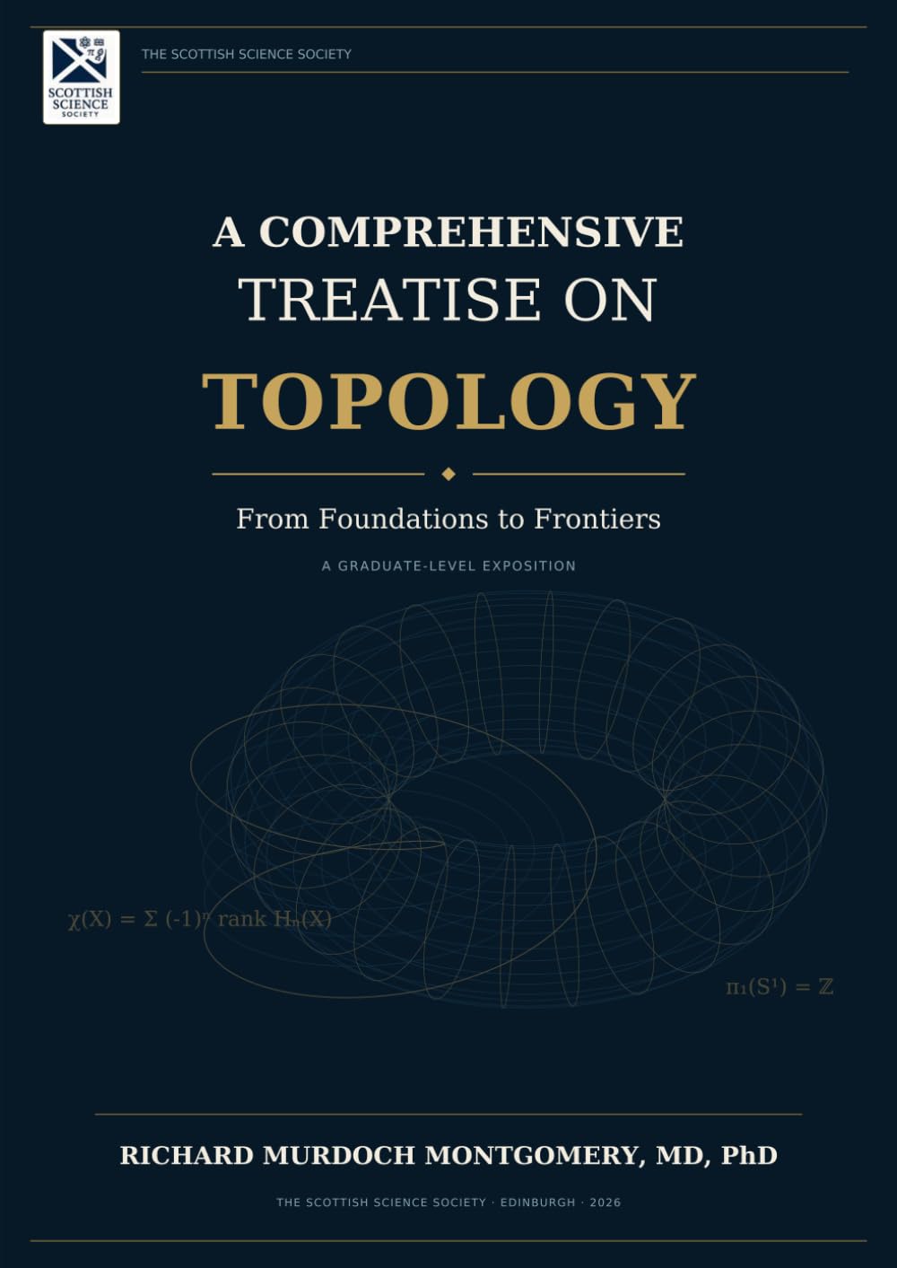 A Comprehensive Treatise on Topology: From Foundations to Frontiers: A Graduate-Level Exposition (Mathematical Graduate Books from The Scottish Science Society) baixar o livro de graça