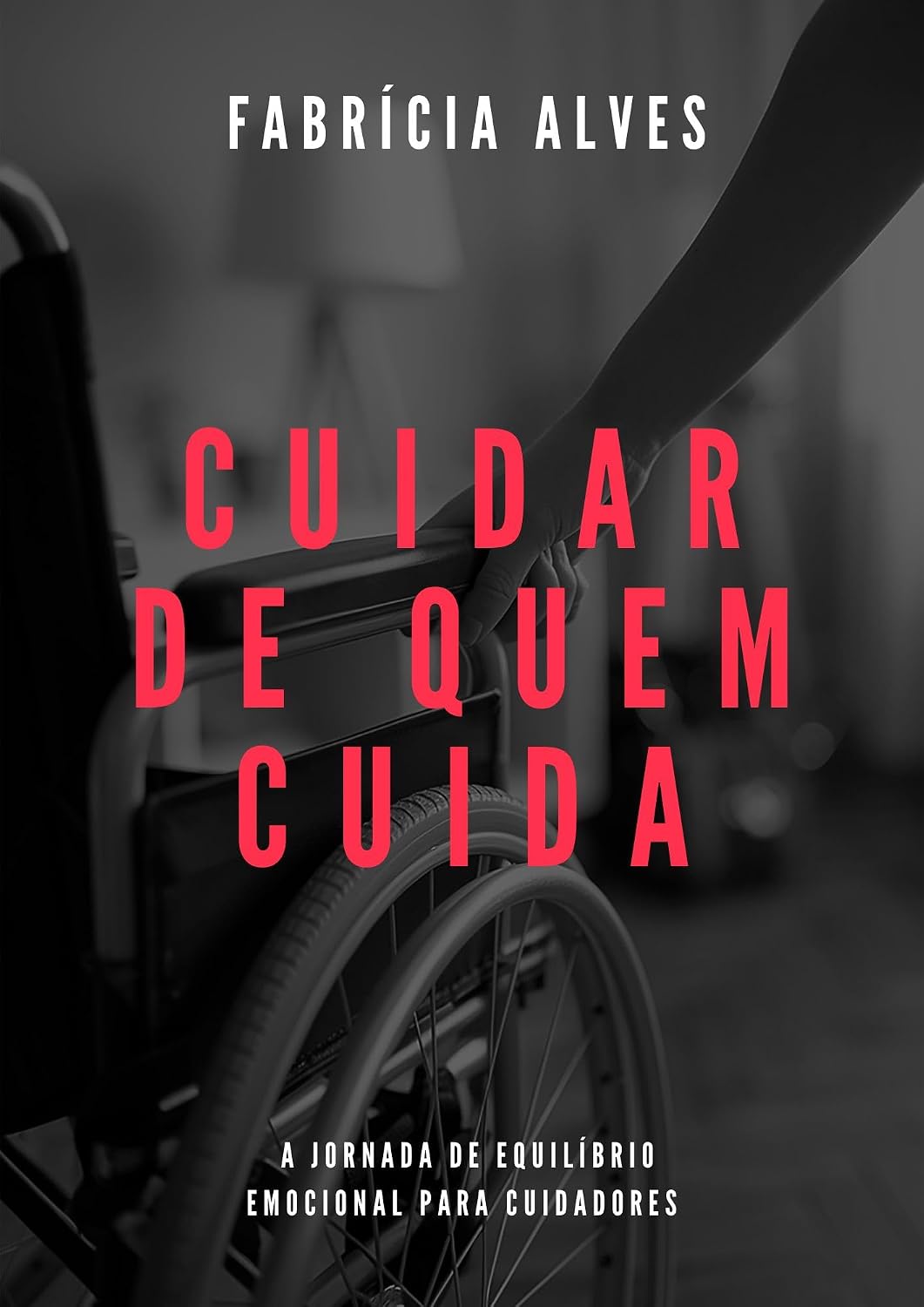 capítulo por capítulo baixar Cuidar de Quem Cuida: A Jornada de Equilíbrio Emocional para Cuidadores e Familiares