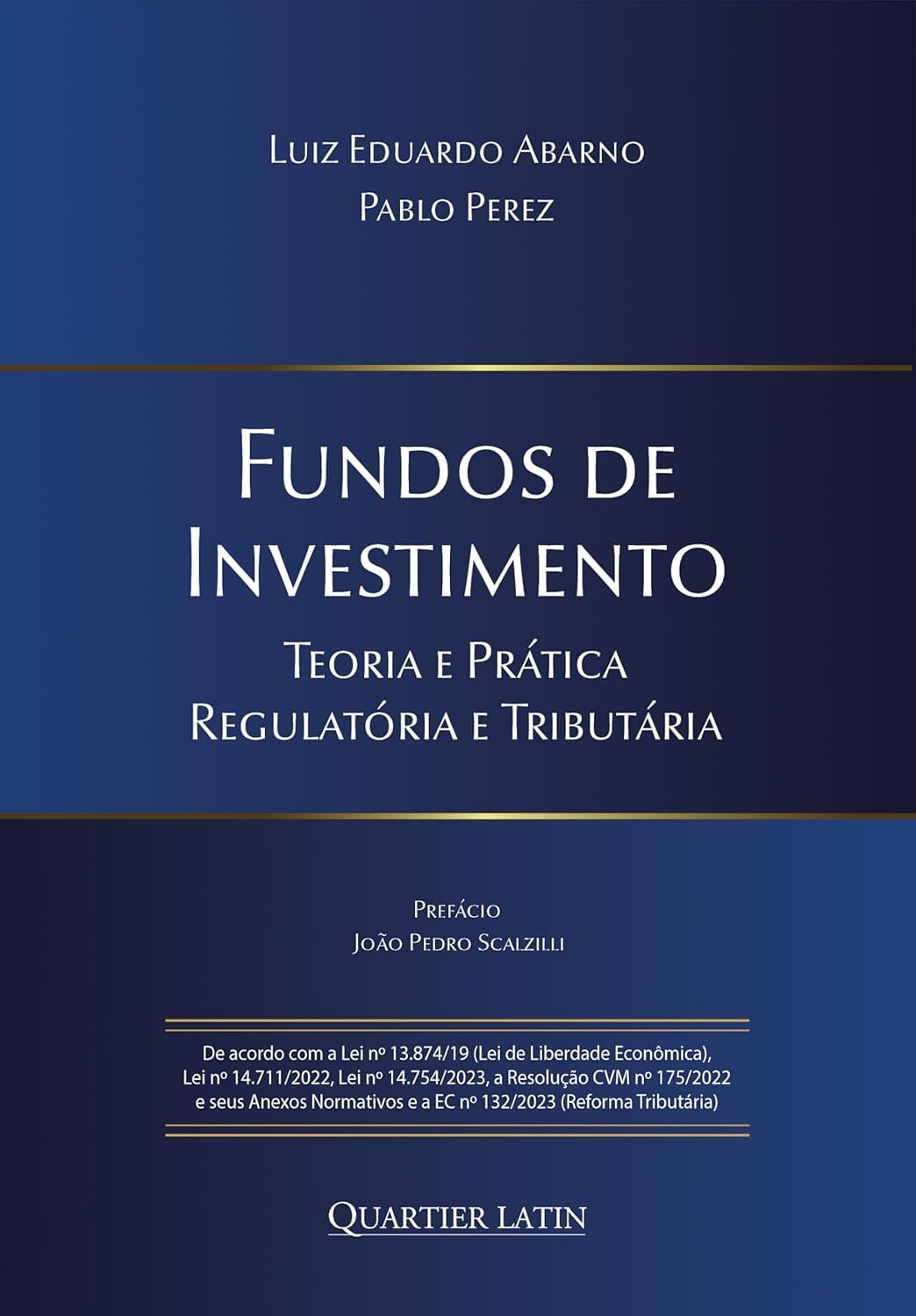 Fundos de Investimento -Teoria e Prática - Regulatória e Tributária