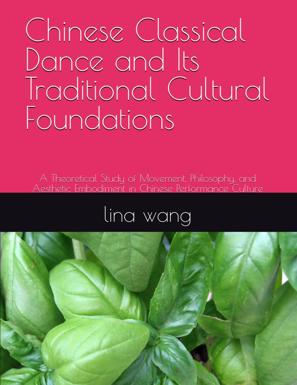 capítulo por capítulo baixar Chinese Classical Dance and Its Traditional Cultural Foundations: A Theoretical Study of Movement, Philosophy, and Aesthetic Embodiment in Chinese Performance Culture