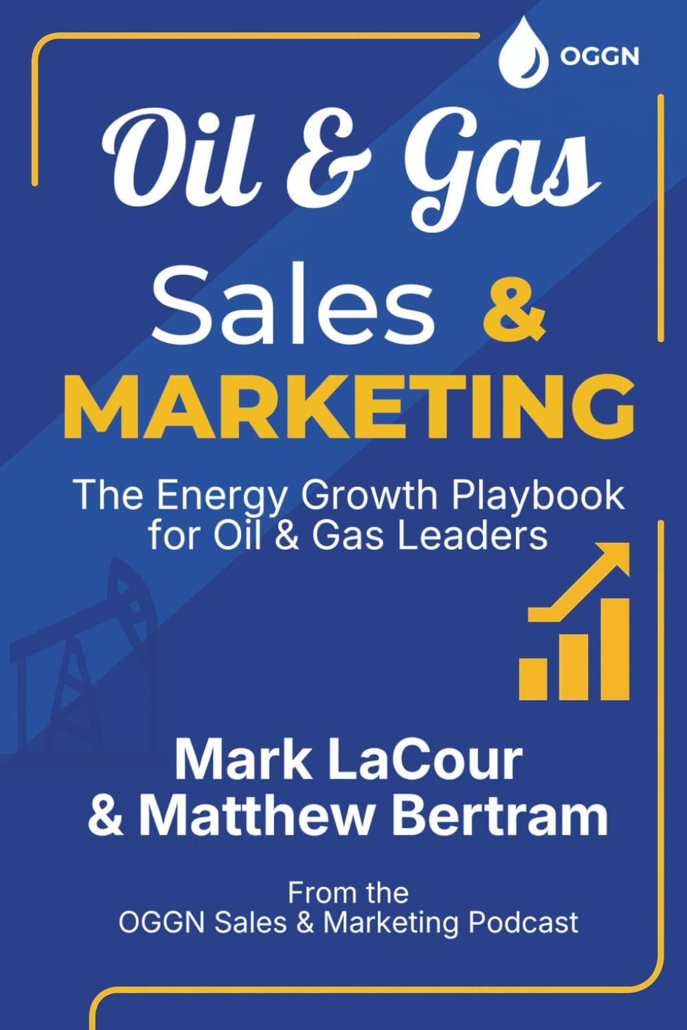 capítulo por capítulo baixar Oil & Gas Sales & Marketing: The Energy Growth Playbook for Oil and Gas Leaders