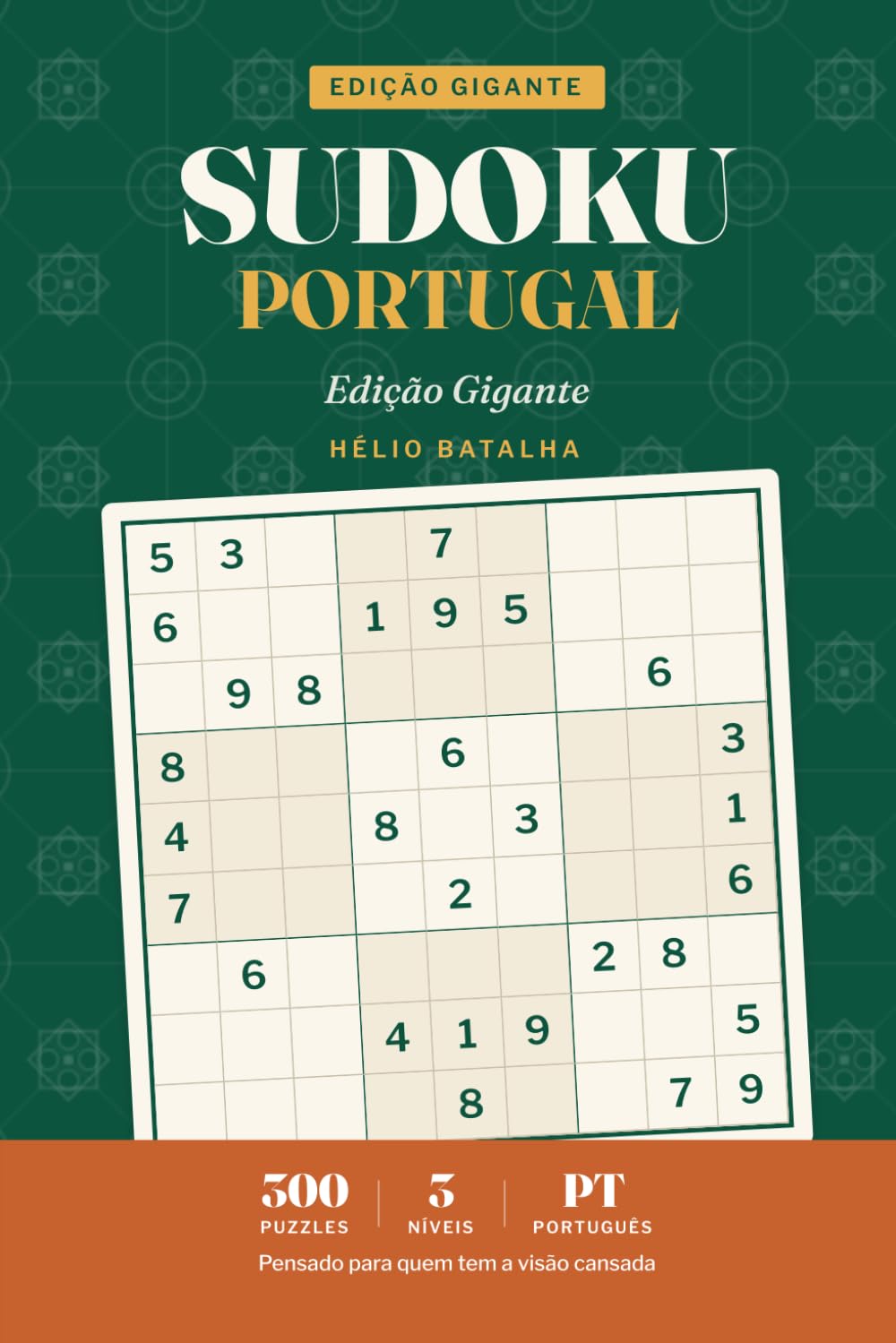 Sudoku Portugal: Large Print Sudoku in Portuguese — Edição Gigante — 300 Puzzles for Adults & Seniors (Portuguese Edition) baixar livro de graça