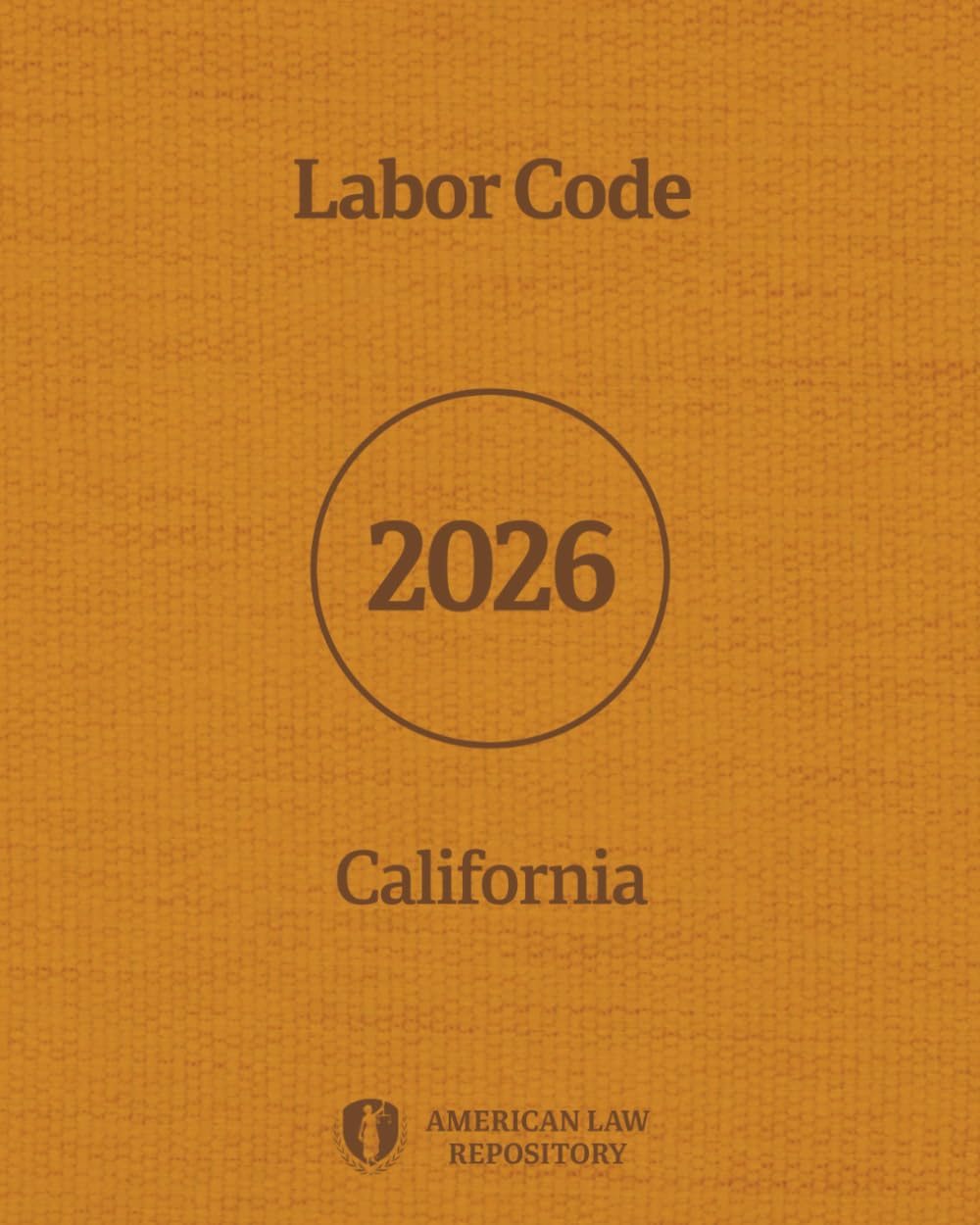 Labor Code of California 2026