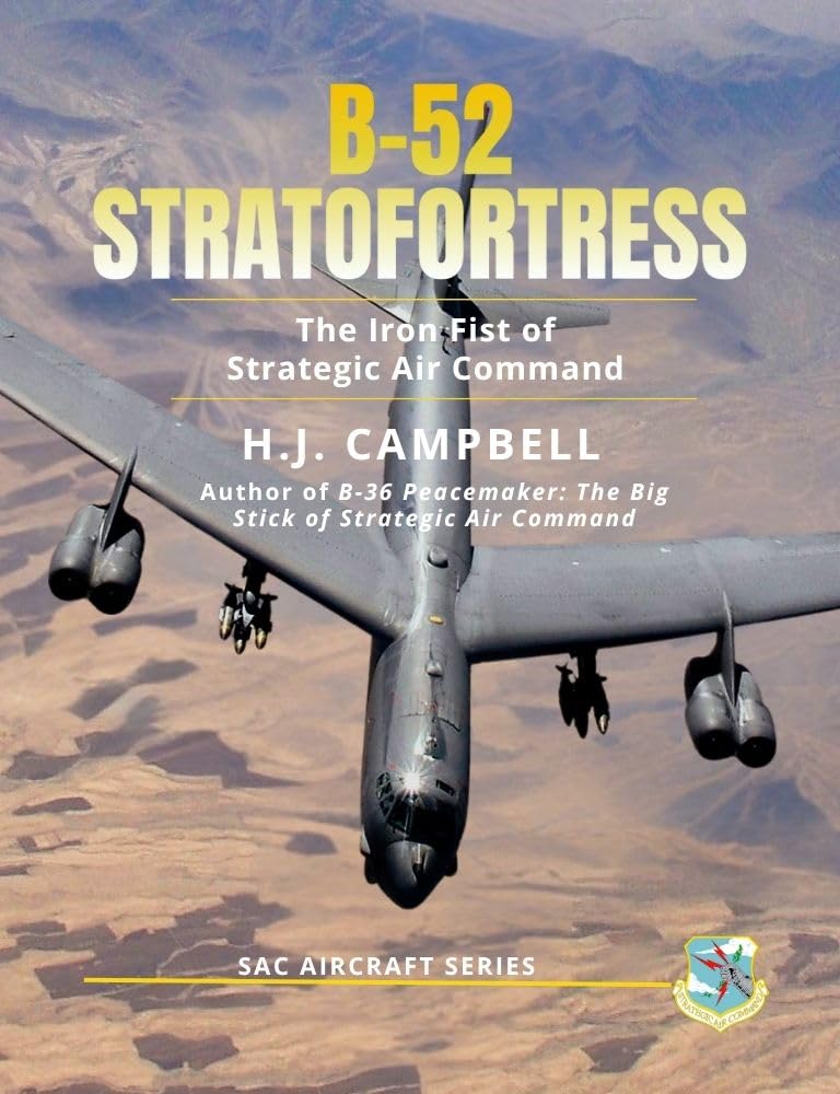 ler totalmente B-52 Stratofortress: The Iron Fist of Strategic Air Command (SAC Aircraft Series) (English Edition)