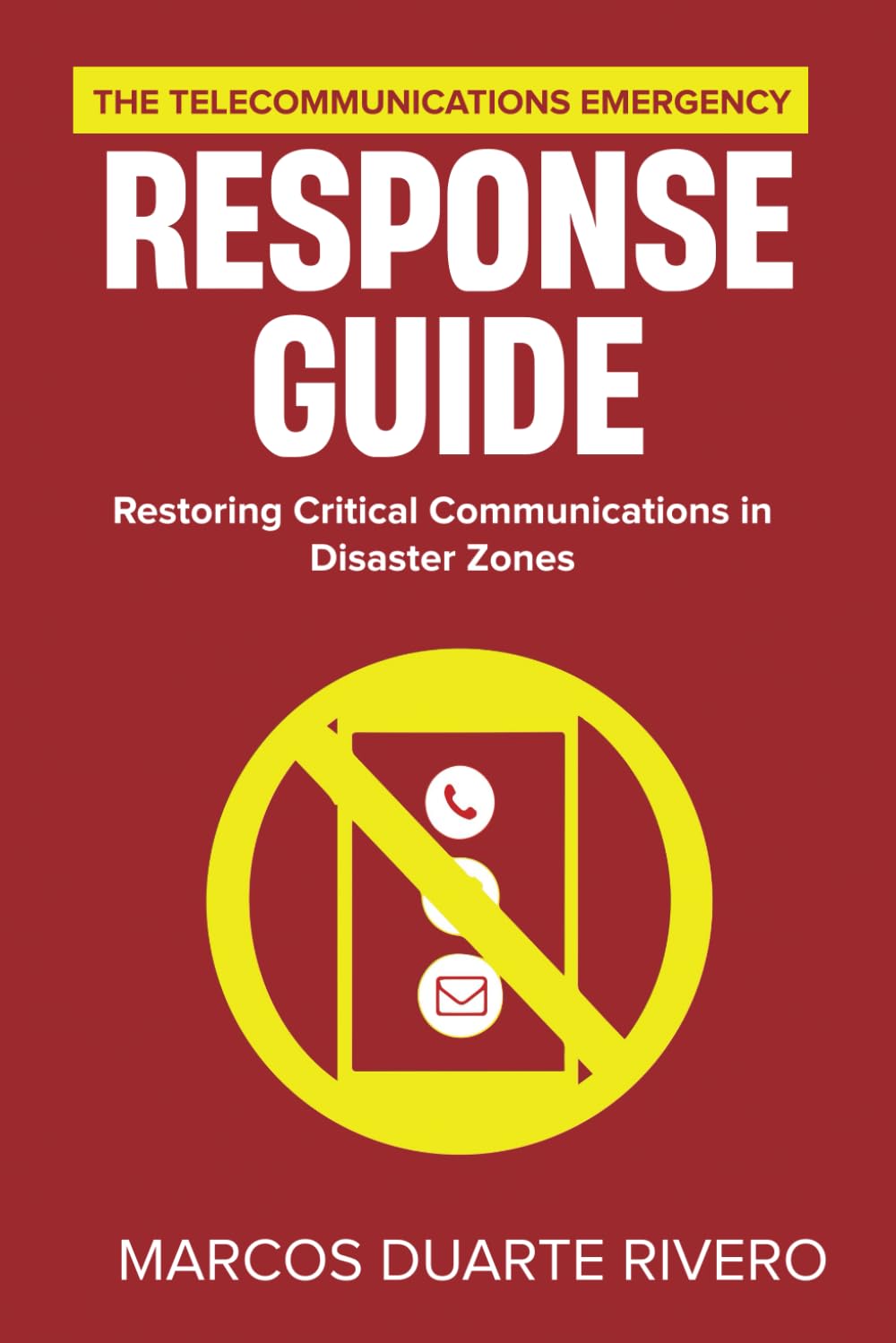 BUSINESS FIRST AID: The Telecommunications Emergency Response Guide: Restoring Critical Communications in Disaster Zones baixar livro de graça