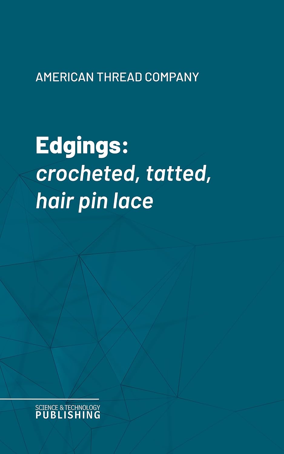 ler totalmente Edgings: crocheted, tatted, hair pin lace (English Edition)