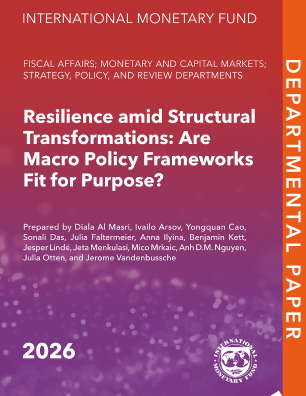 Resilience amid Structural Transformations: Are Macro Policy Frameworks Fit for Purpose? (Departmental Papers)