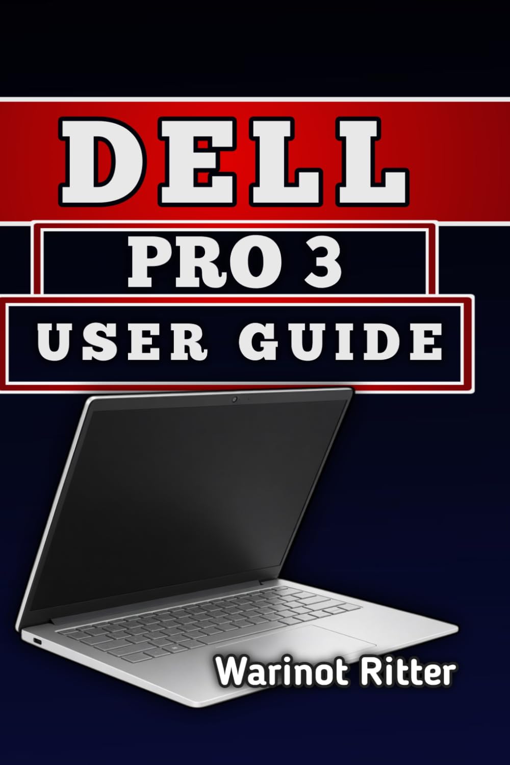 Dell Pro 3 User Guide: Master Setup, AI Features, Performance Optimization, and Troubleshooting baixar livro de graça