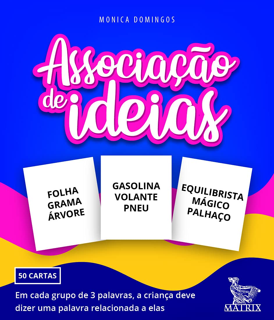 Associação de ideias: Em cada grupo de 3 palavras, a criança deve dizer uma palavra relacionada a elas baixar o livro de graça