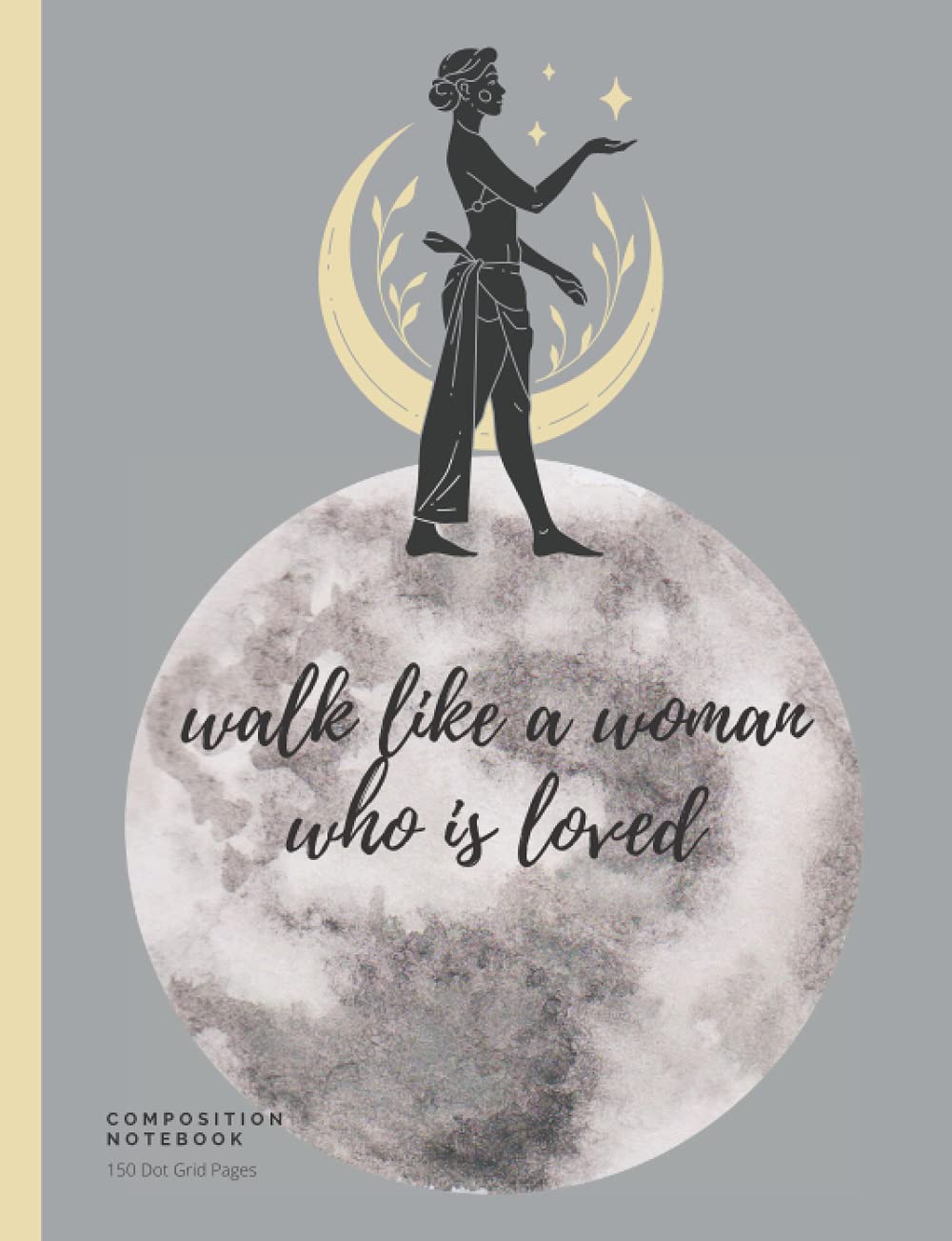 150 Page Dot Grid Journal: Walk Like a Woman Who is Loved baixar livro de graça