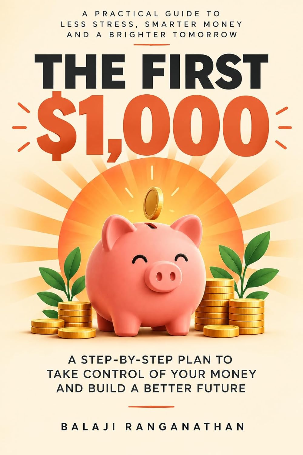 The First $1,000: A Step-by-Step Plan to Take Control of Your Money and Build a Better Future (English Edition) baixar livro de graça