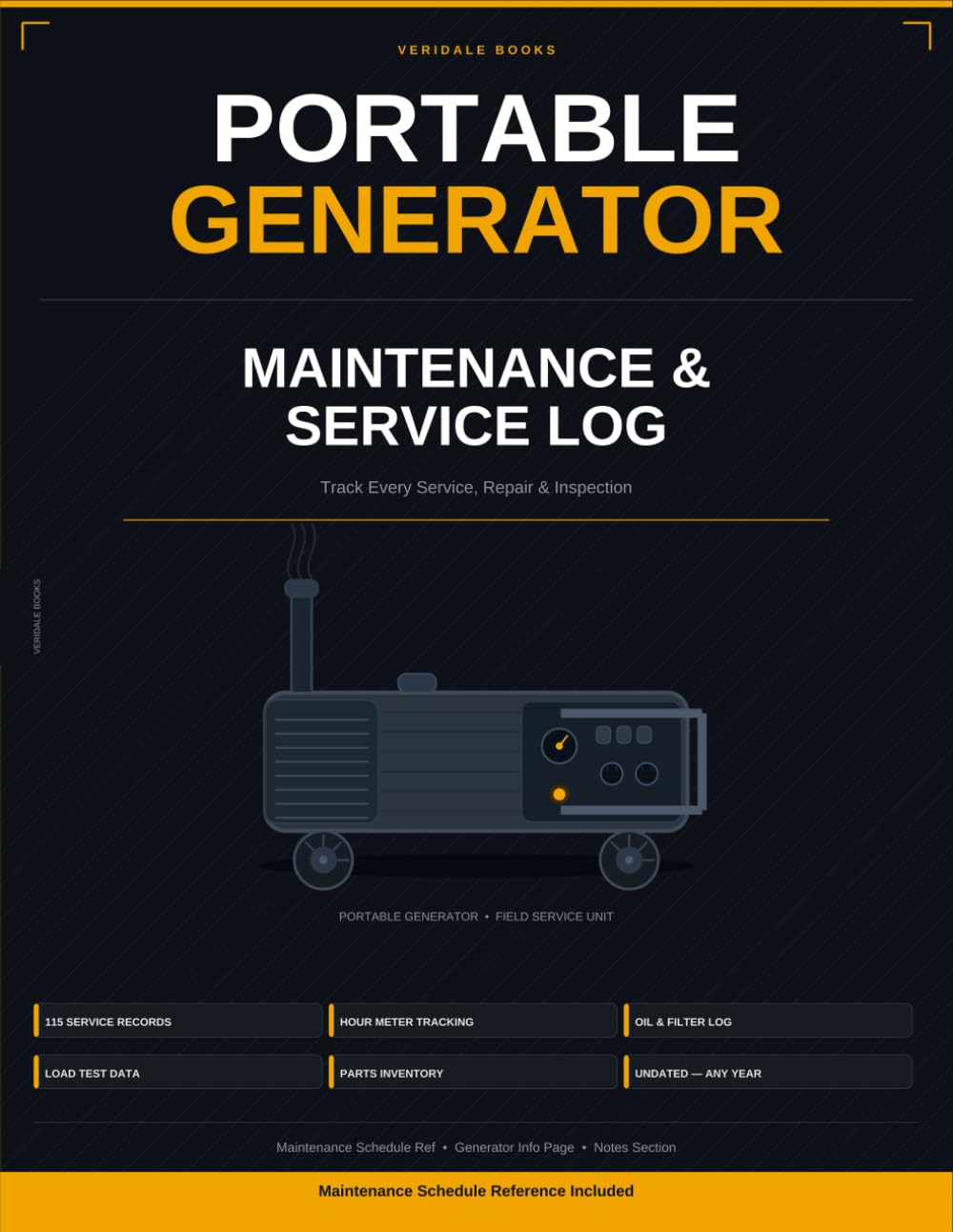 Portable Generator Maintenance & Service Log: Track Every Service, Repair, and Inspection — 115 Full-Page Records