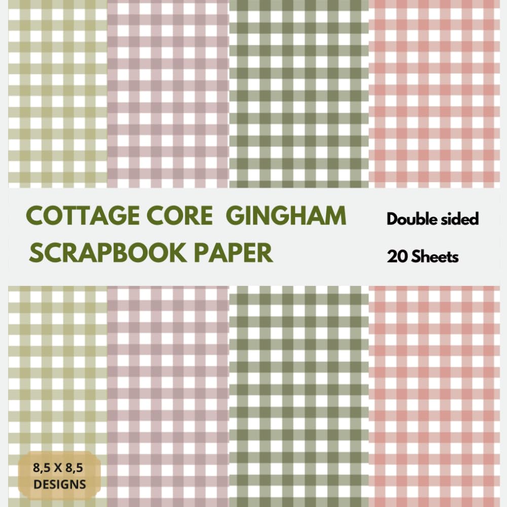 ler totalmente Cottage Core Gingham Scrapbook Paper: Double sided cottagecore aesthetic soft colored gingham pattern craft paper for scrapbooking, collage, origami, decoupage, and more