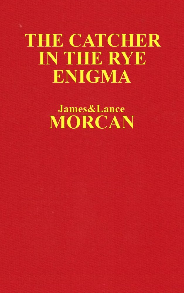 ler totalmente The Catcher in the Rye Enigma: J.D. Salinger's Mind Control Triggering Device or a Coincidental Literary Obsession of Criminals? (The Underground Knowledge Series Book 4) (English Edition)