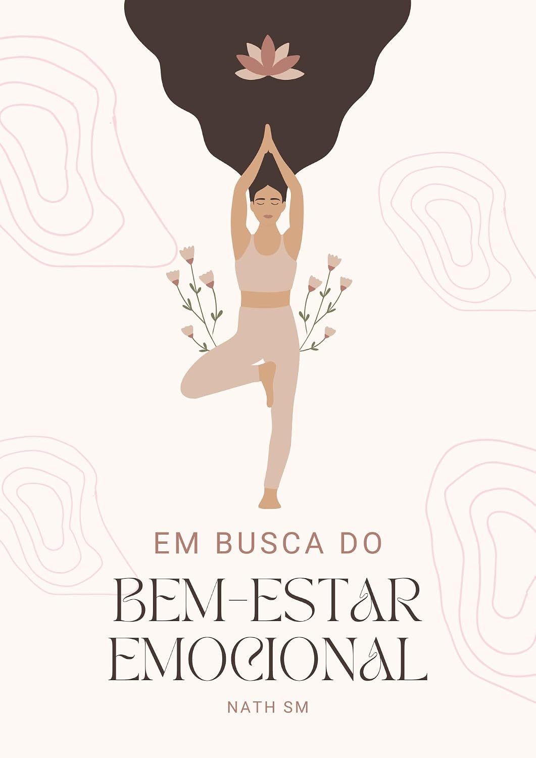 EM BUSCA DO BEM-ESTAR EMOCIONAL: Um guia prático para cura interior, autoconhecimento e equilíbrio na vida diária baixar o livro de graça