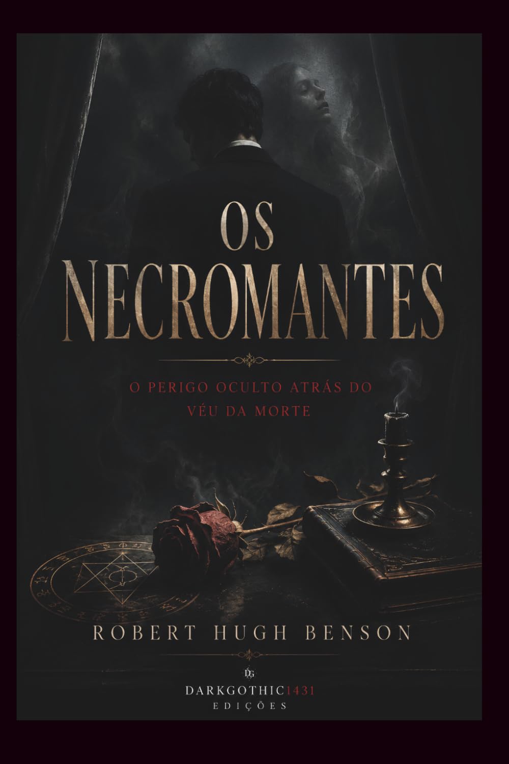 capítulo por capítulo baixar OS NECROMANTES: O Perigo Oculto Atrás do Véu da Morte | O clássico do horror sobrenatural de Robert Hugh Benson em edição comentada e tradução exclusiva (Portuguese Edition)