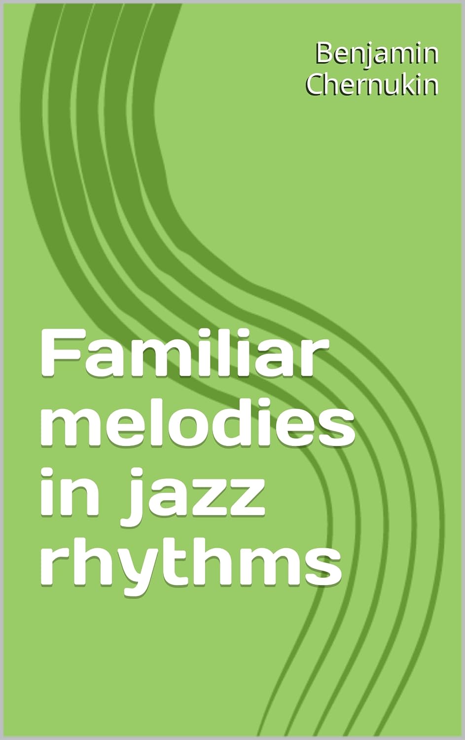 capítulo por capítulo baixar Familiar melodies in jazz rhythms (English Edition)