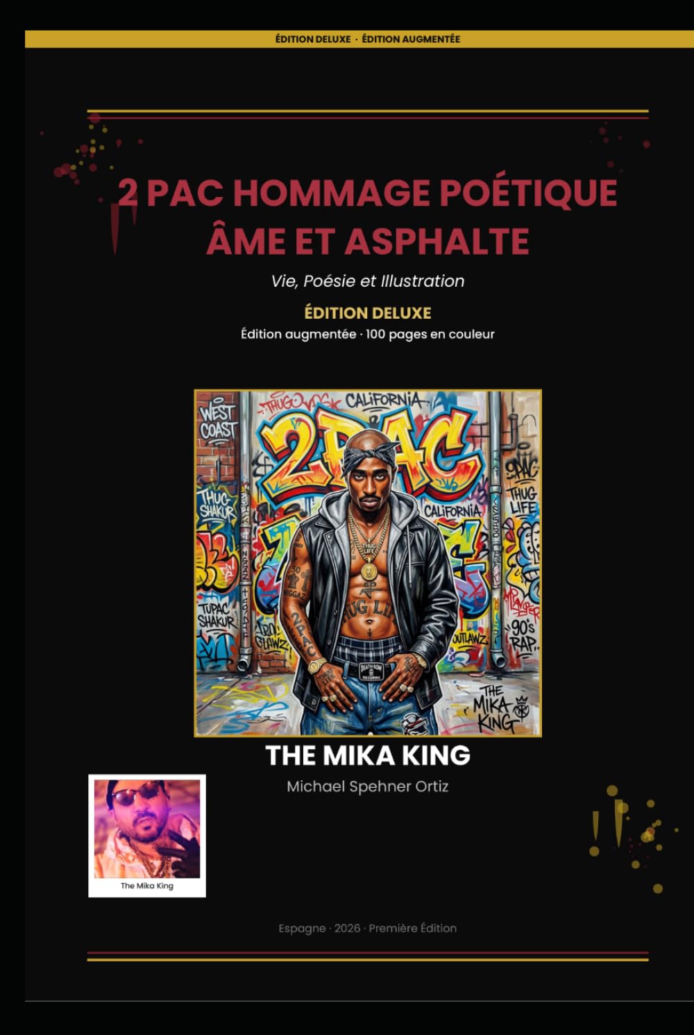ler totalmente 2 Pac Hommage Poétique: Âme et Asphalte The Mika King: Vie, Poésie et Illustration — Édition Deluxe, Édition Augmentée (French Edition)