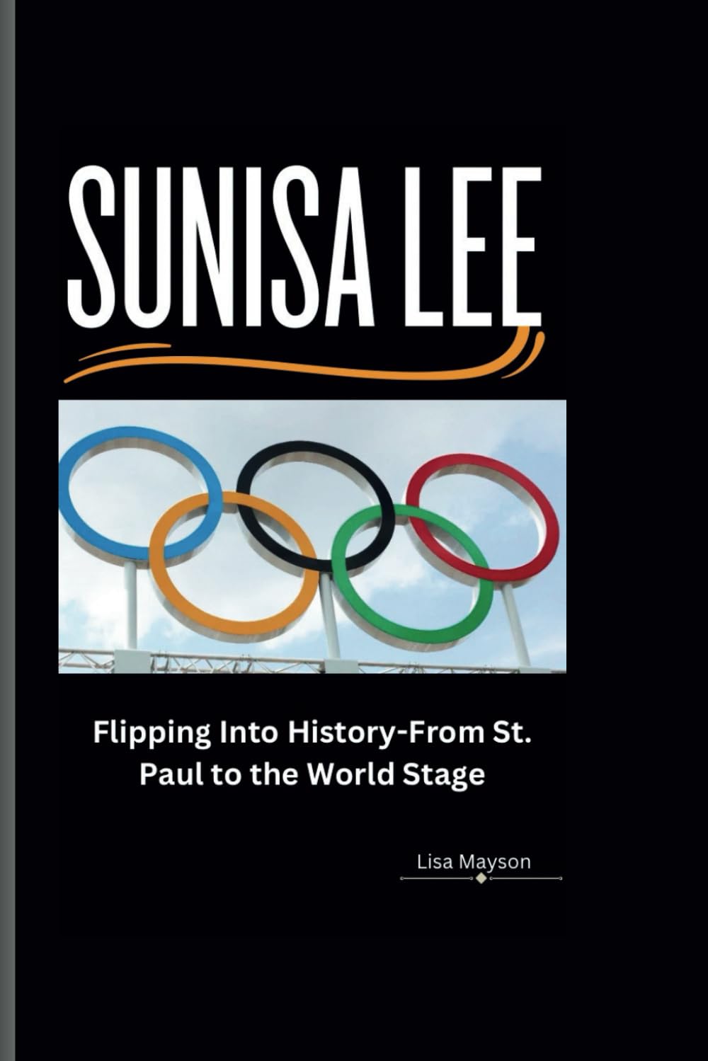 ler totalmente SUNISA Lee: Flipping Into History-From St. Paul to the World Stage